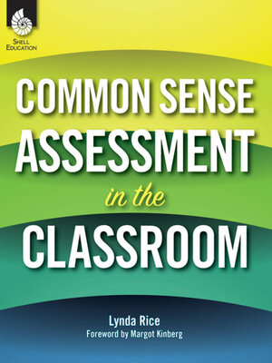 cover image of Common Sense Assessment in the Classroom